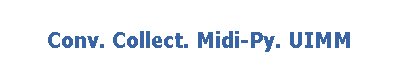Conv. Collect. Midi-Py. UIMM