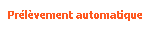 Prlvement automatique